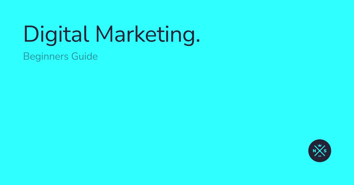 Digital Marketing - Beginners Guide